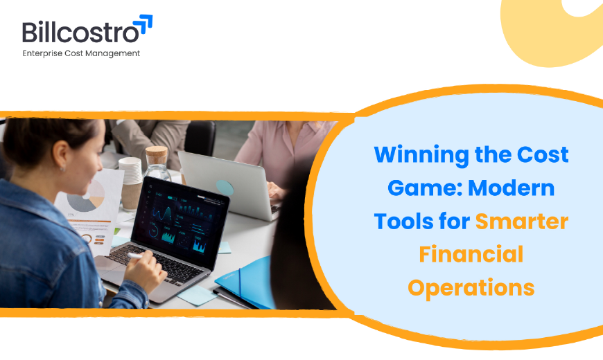 Smarter Tools for Financial Operations & Cost Control